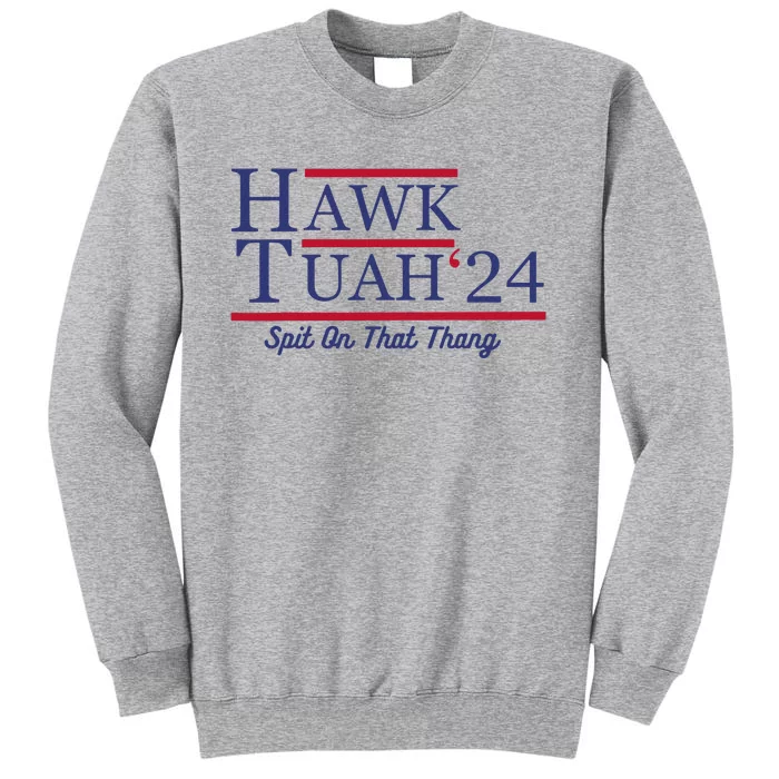 Funny Hawk Tush Presidential Parody Tall Sweatshirt