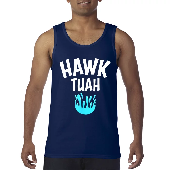 Funny Hawk Tuah Gift Tank Top