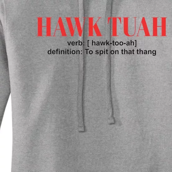 Funny Hawk Tuah Spit On That Thing Women's Pullover Hoodie