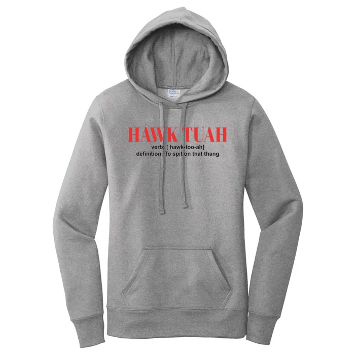 Funny Hawk Tuah Spit On That Thing Women's Pullover Hoodie