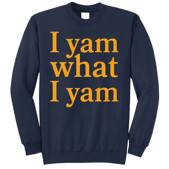 Funny Holidays Thanksgiving I Yam What I Yam Sweatshirt