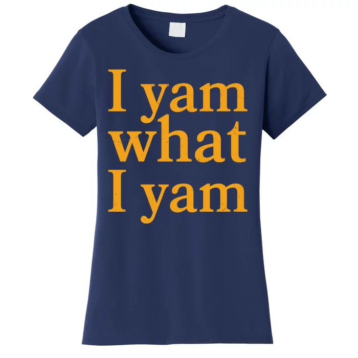 Funny Holidays Thanksgiving I Yam What I Yam Women's T-Shirt