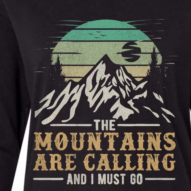 Funny Hiking Tee The Mountains Are Calling And I Must Go Womens Cotton Relaxed Long Sleeve T-Shirt