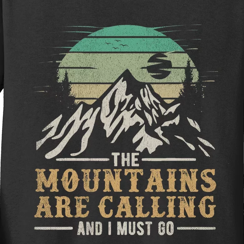 Funny Hiking Tee The Mountains Are Calling And I Must Go Kids Long Sleeve Shirt