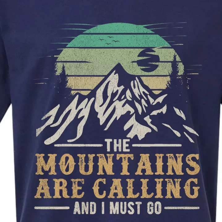 Funny Hiking Tee The Mountains Are Calling And I Must Go Sueded Cloud Jersey T-Shirt