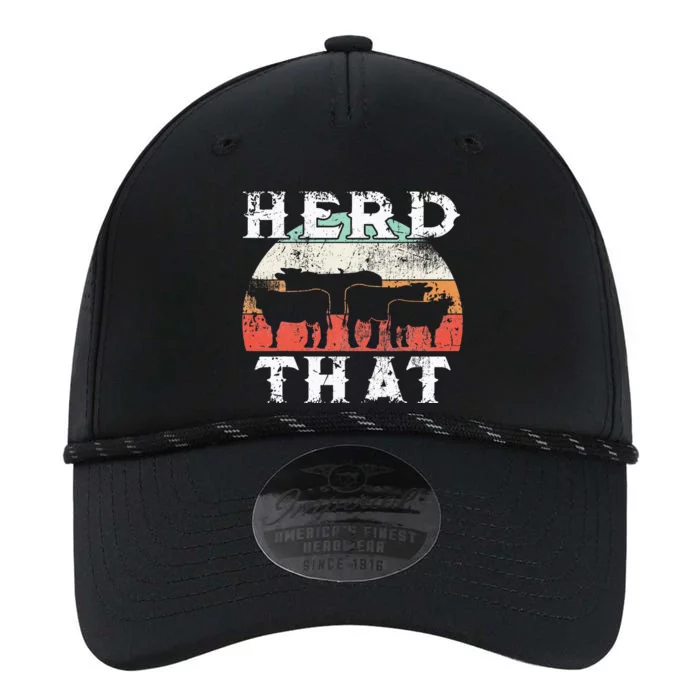 Farmer Herd That Cow Lover Funny Farmer Tee Performance The Dyno Cap