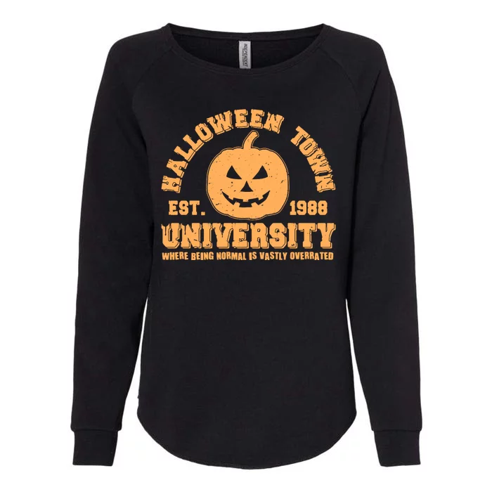 Funny Halloween Town University Est 1988 Where Being Normal Is Vastly Overrated Womens California Wash Sweatshirt