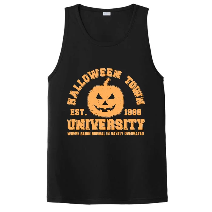 Funny Halloween Town University Est 1988 Where Being Normal Is Vastly Overrated Performance Tank