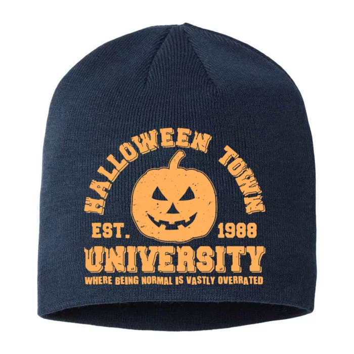 Funny Halloween Town University Est 1988 Where Being Normal Is Vastly Overrated 8 1/2in Sustainable Knit Beanie