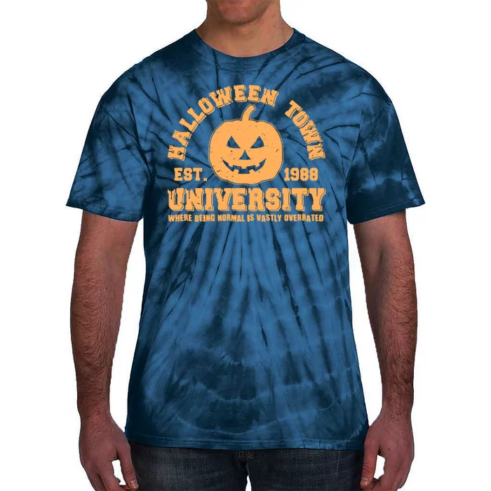 Funny Halloween Town University Est 1988 Where Being Normal Is Vastly Overrated Tie-Dye T-Shirt