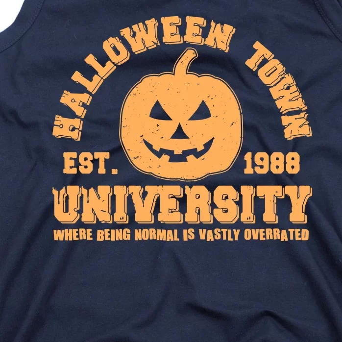 Funny Halloween Town University Est 1988 Where Being Normal Is Vastly Overrated Tank Top