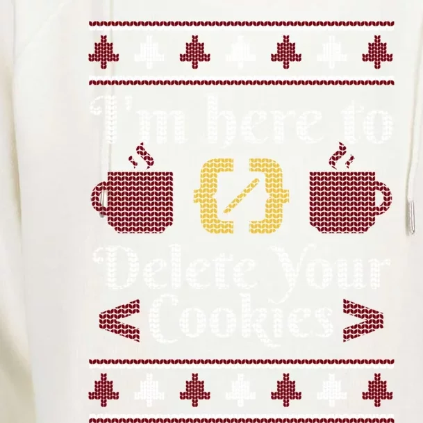 Funny Here To Delete Your Cookies It Helpdesk Christmas Gift Womens Funnel Neck Pullover Hood