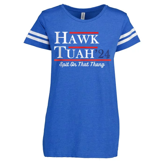 Funny Hawk Tuah 24 Spit On That Thing Presidential Candidate Parody Enza Ladies Jersey Football T-Shirt