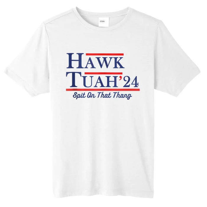 Funny Hawk Tuah 24 ChromaSoft Performance T-Shirt