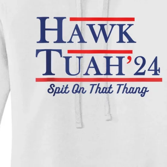 Funny Hawk Tuah 24 Women's Pullover Hoodie