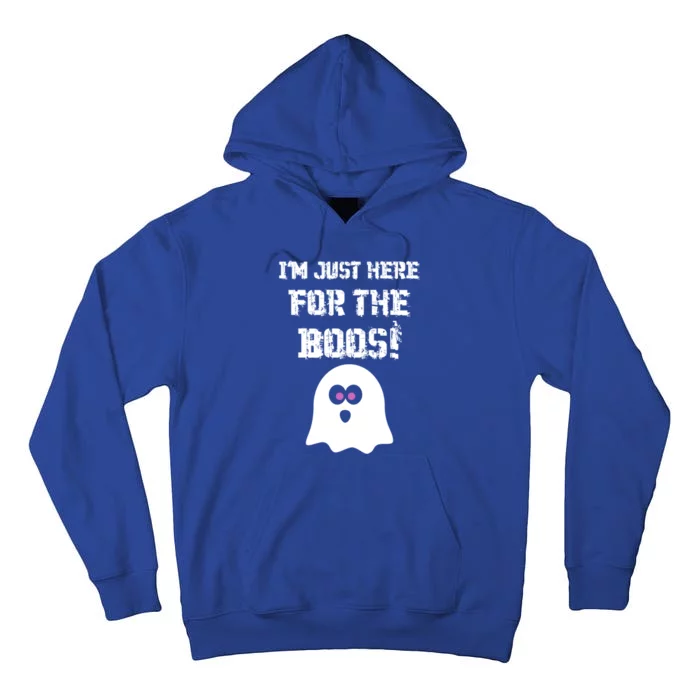 Funny Halloween T Im Just Here For The Boos Gift Tall Hoodie