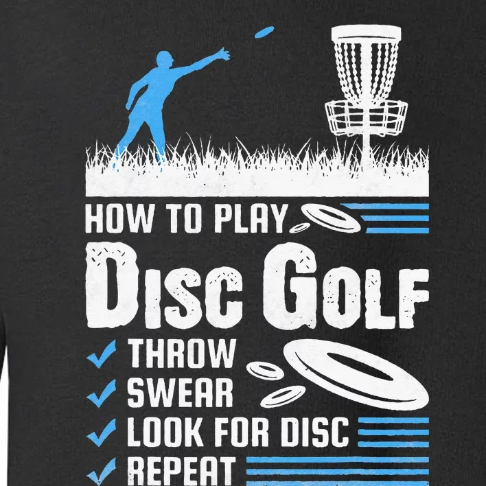 Funny How To Play Disc Golf Toddler Sweatshirt