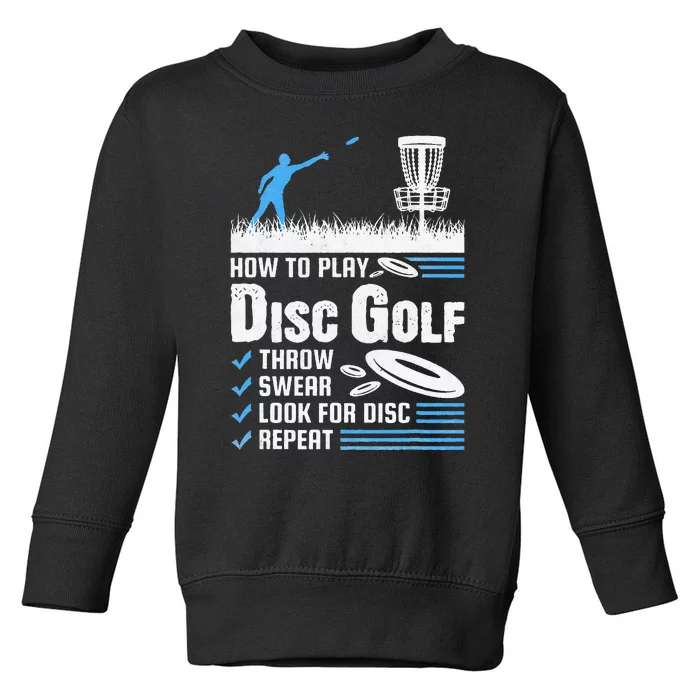 Funny How To Play Disc Golf Toddler Sweatshirt