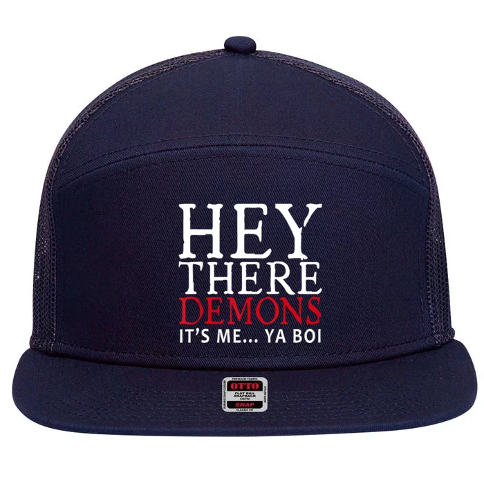 Funny Hey There Demons It's Me Ya Boy 7 Panel Mesh Trucker Snapback Hat