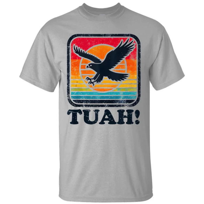 Funny Hawk Tuah Tush Camping Hiking Tall T-Shirt