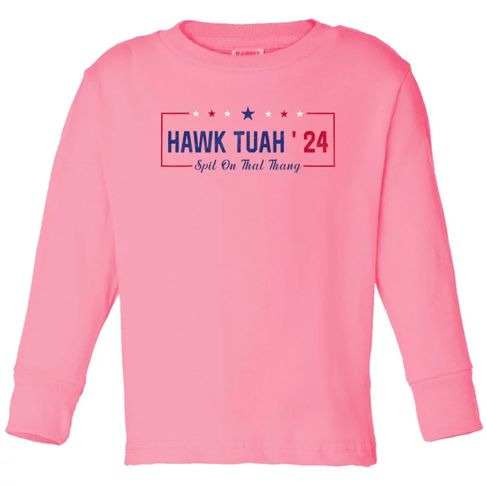 Funny Hawk Tuah 24 Spit On That Thang Toddler Long Sleeve Shirt