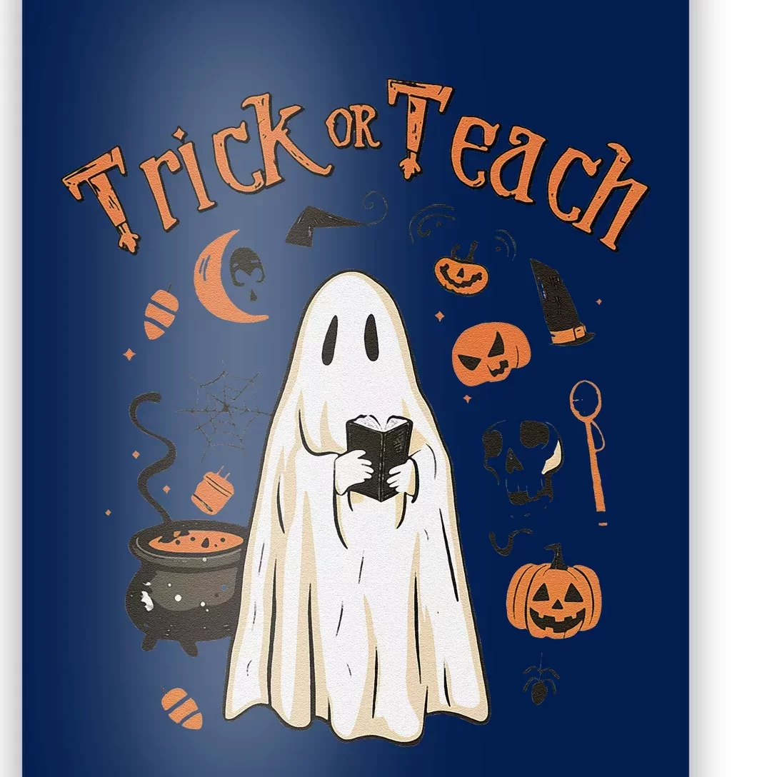 Funny Halloween Trick Or Teach Teachers Gifts Cute Ghost Poster