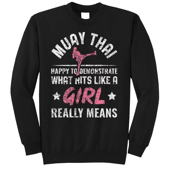 Funny Happy To Demonstrate Thai Boxing Muay Thai Sweatshirt