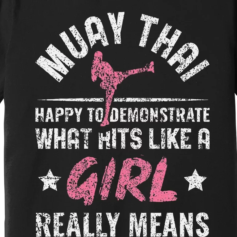 Funny Happy To Demonstrate Thai Boxing Muay Thai Premium T-Shirt