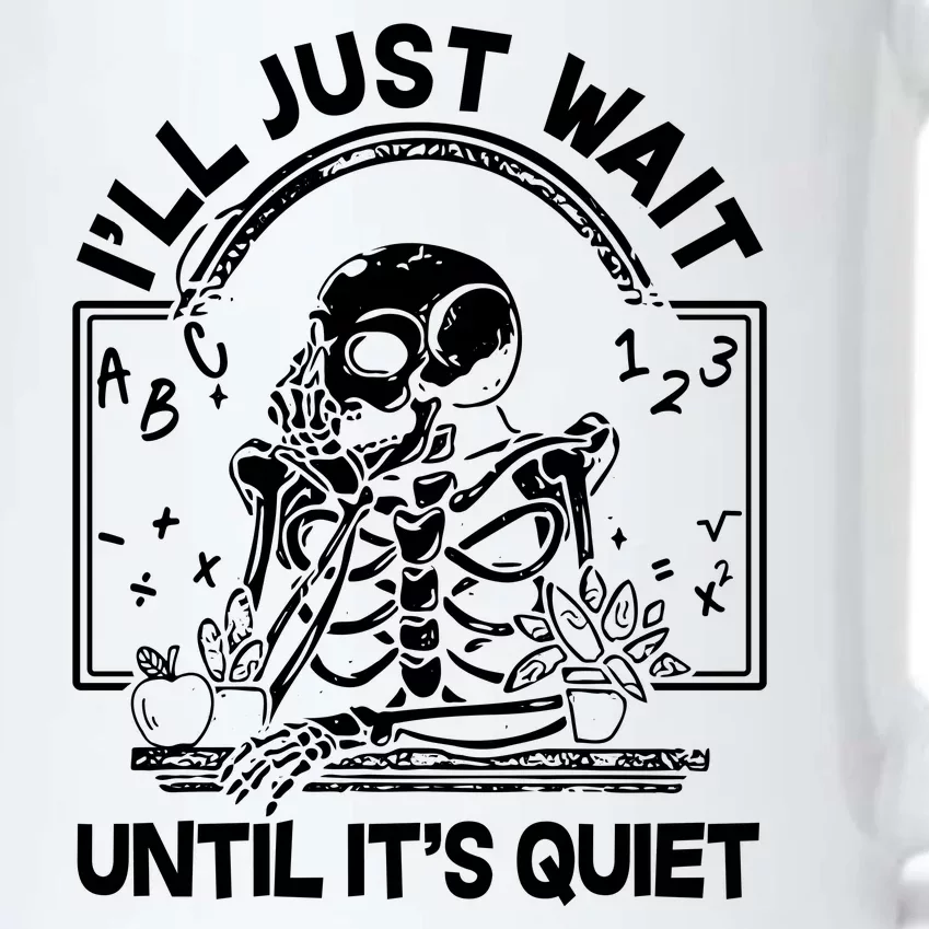 Funny Halloween Teacher Skeleton I'll Just Wait Until It's Quiet Black Color Changing Mug