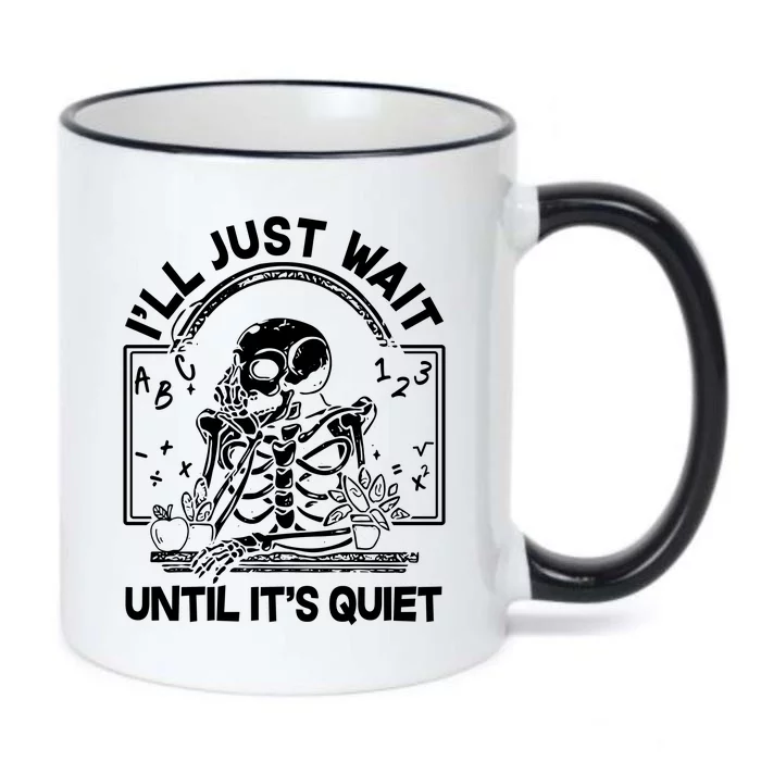 Funny Halloween Teacher Skeleton I'll Just Wait Until It's Quiet Black Color Changing Mug