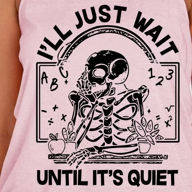 Funny Halloween Teacher Skeleton I'll Just Wait Until It's Quiet Women's Knotted Racerback Tank