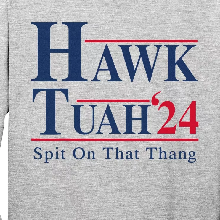 Funny Hawk Tush Presidential Parody Long Sleeve Shirt