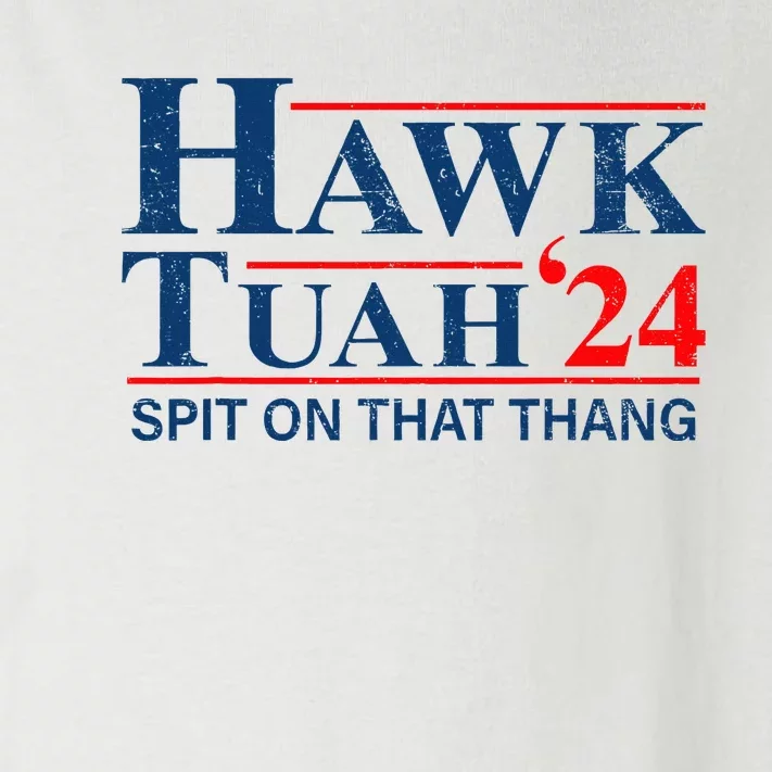 Funny Hawk Tuah 24 Spit On That Thang Presidential Candidate Toddler Long Sleeve Shirt