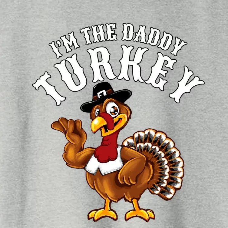 Funny Humor Thanksgiving Design Gift I’M The Daddy Turkey Gift Women's Crop Top Tee