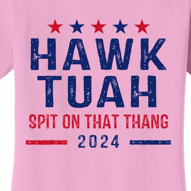 Funny Hawk Tuah Girl Spit On That Thing Women's T-Shirt