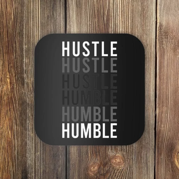 Funny Hustle To Humble Transition Motivational Typography Coaster