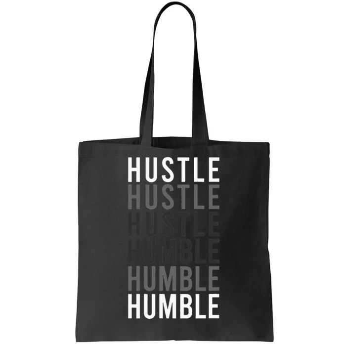 Funny Hustle To Humble Transition Motivational Typography Tote Bag