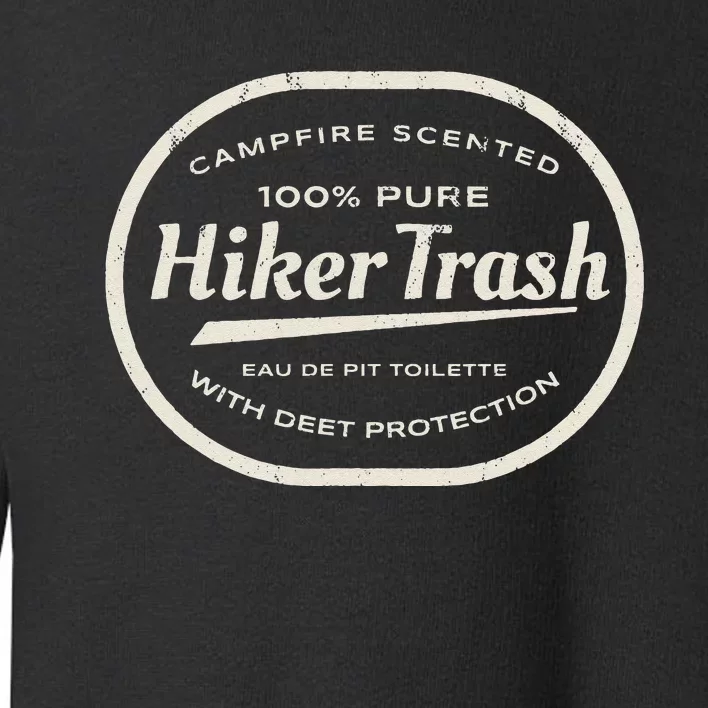 Funny Hiker Trash Logo Design for Long Distance Backpackers Toddler Sweatshirt