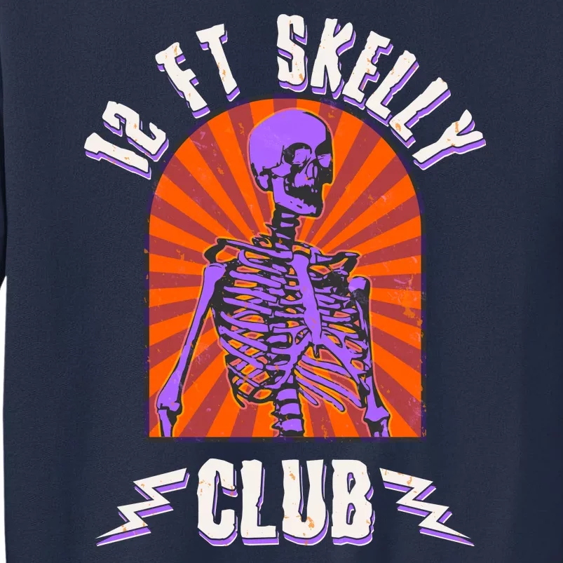 Funny Halloween Twelve Foot Skelly Club Sweatshirt