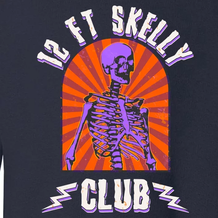 Funny Halloween Twelve Foot Skelly Club Toddler Sweatshirt