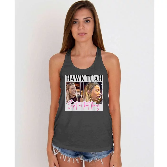 Funny Hawk Tauh Girl Meme 2024 Hawk Tauh Spit On That Thang Gift Women's Knotted Racerback Tank