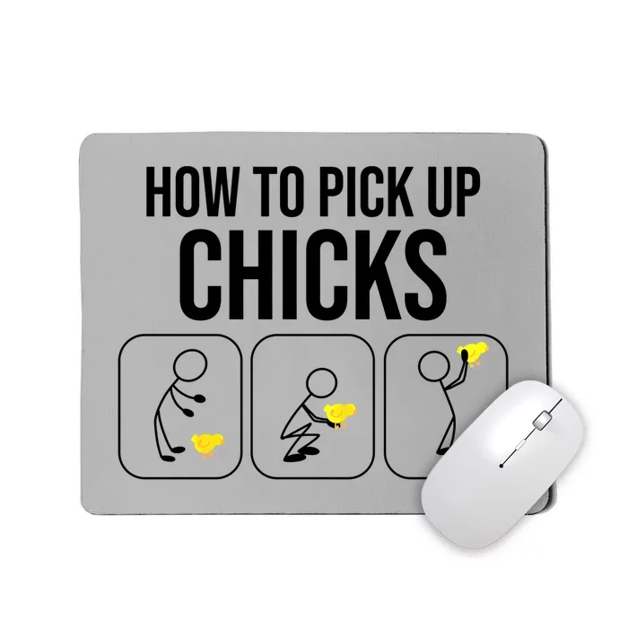 Funny How To Pick Up Chicks Gift Cool Chicken Jokes Cool Gift Mousepad