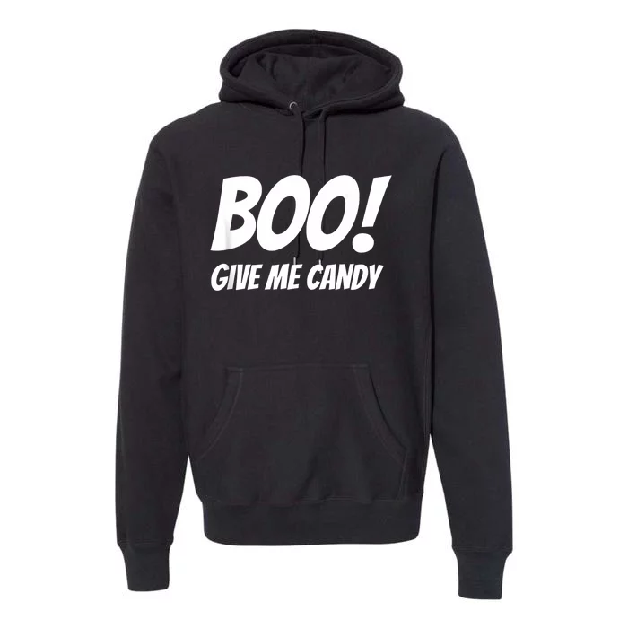 Funny Halloween Tees Sarcastic Boo Give Me Candy Premium Hoodie