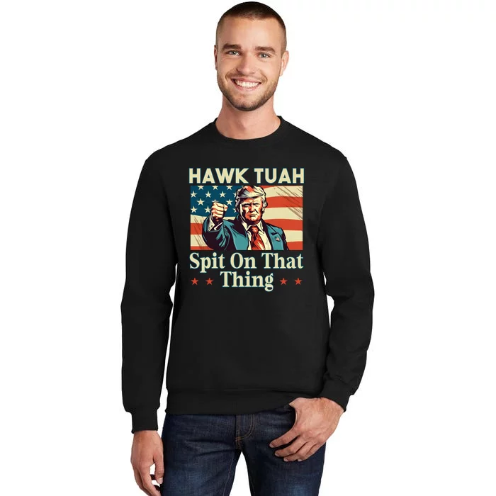 Funny Hawktuah Trump Spit On That Thing Sweatshirt