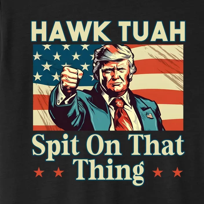 Funny Hawktuah Trump Spit On That Thing ChromaSoft Performance T-Shirt