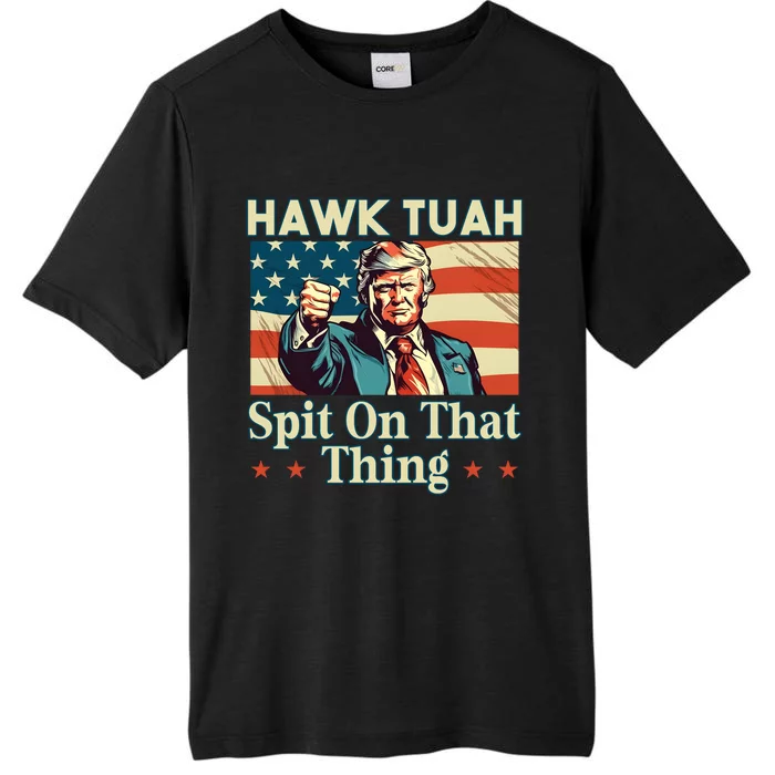 Funny Hawktuah Trump Spit On That Thing ChromaSoft Performance T-Shirt