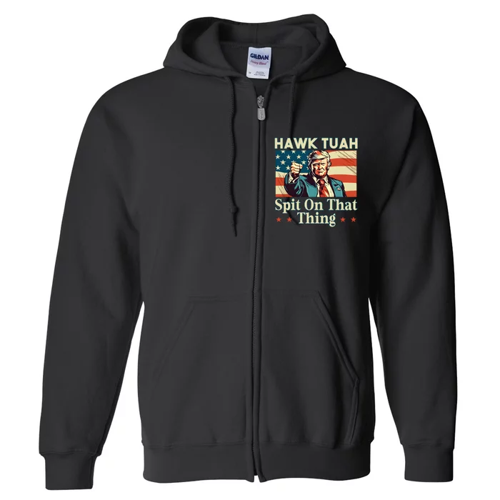 Funny Hawktuah Trump Spit On That Thing Full Zip Hoodie