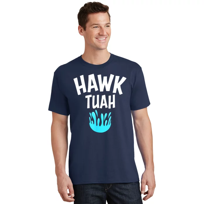 Funny Hawk Tuah Gift T-Shirt