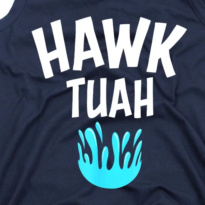 Funny Hawk Tuah Gift Tank Top