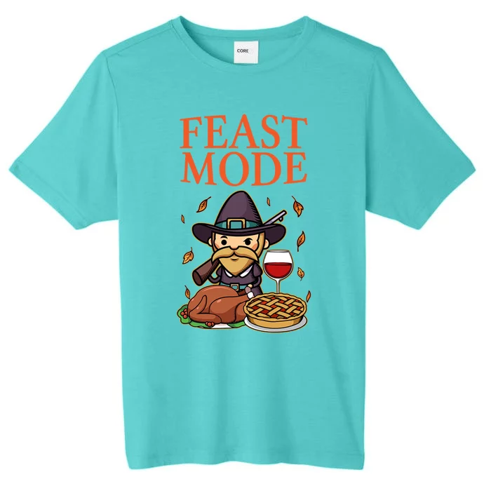 Funny Happy Thanksgiving Holiday Family I Feast Mode Gift ChromaSoft Performance T-Shirt